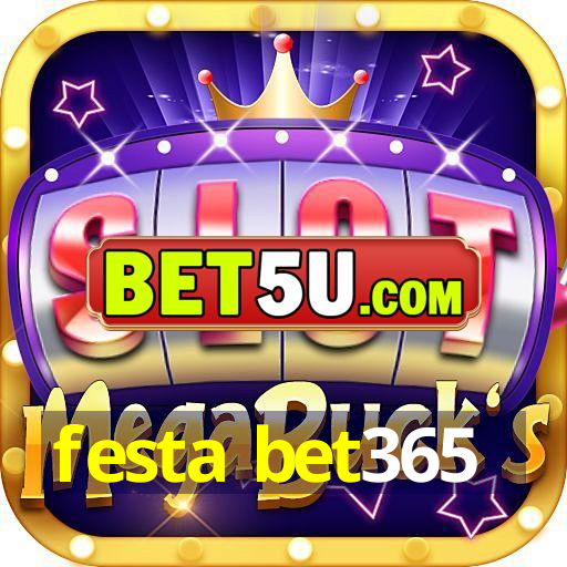 festa bet365